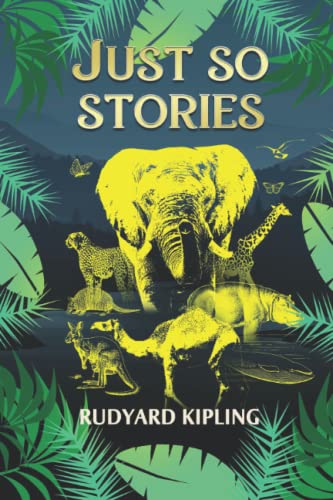 Just So Stories: Original illustrated edition von Independently published